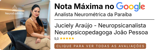 NeuroEssencia - Juciely Araújo – Neuropsicanalista e Neuropsicopedagoga